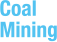 Coal Mining